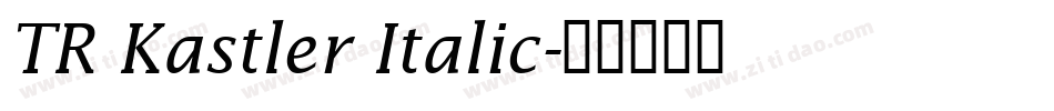 TR Kastler Italic字体转换